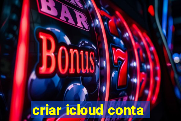 criar icloud conta